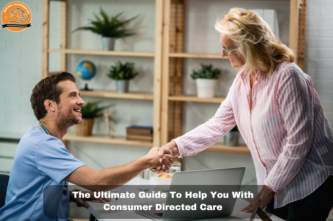 The Ultimate Guide to Help You with Consumer Directed Care  