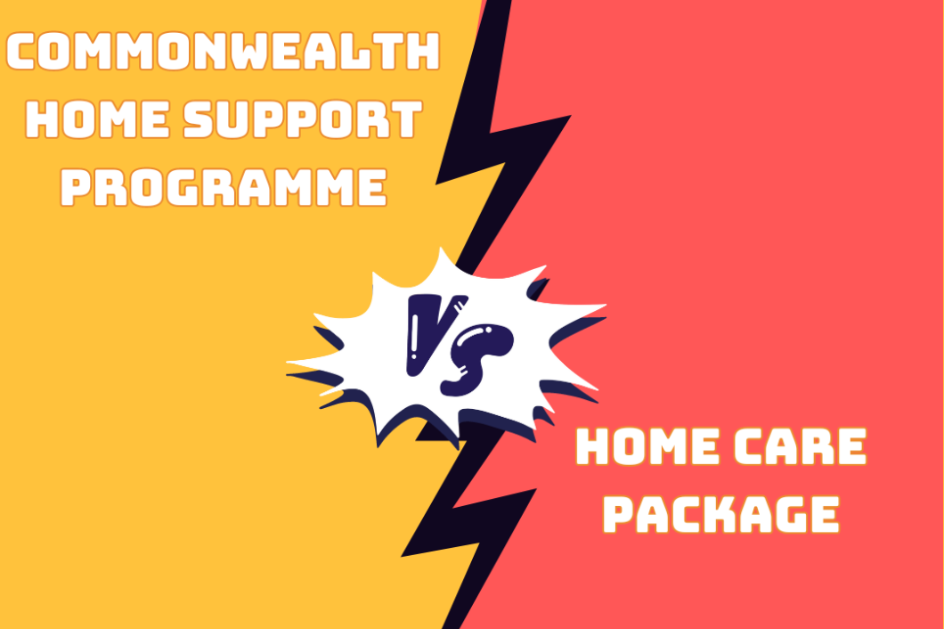 Understanding Commonwealth Home Support Program vs Home Care Packages 